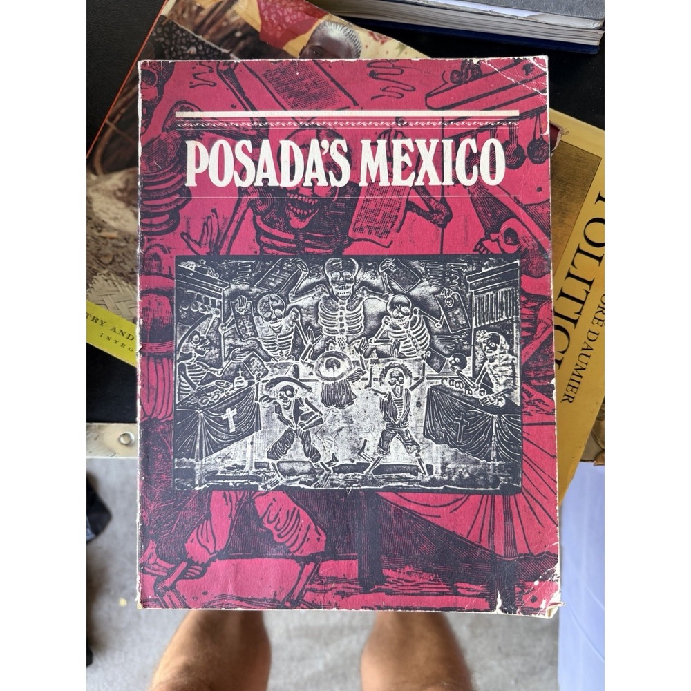Posada's‎ Mexico 1979 Ron Tyler Library of Congress Art Book